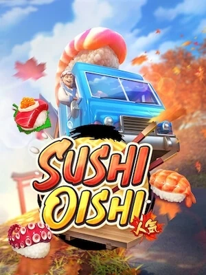 aw88 เล่นง่ายถอนได้เงินจริง sushi-oishi